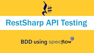 SpecFlow c API Testing using BDD SpecFlow and RestSharp [upl. by Irpac]