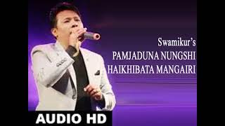 Pamjaduna nungsi OINAM SWAMIKUMAR song OLD IS GOLD [upl. by Hsemin]