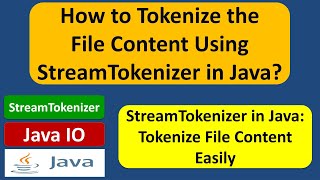 How to tokenize the file content using StreamTokenizer in Java  Java IO  Java Tutorial [upl. by Akemaj]