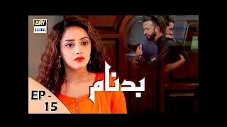 Badnaam Episode – 15 – 26th November 2017  ARY Digital Drama [upl. by Hammerskjold]