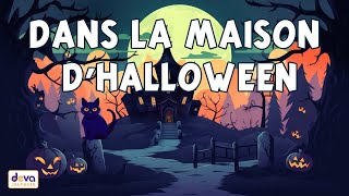 🎃🧙‍♂️🍬Dans la maison dHalloween 🎃🧙‍♂️🍬Des bonbons ou un sort Ⓓⓔⓥⓐ Chanson dHalloween [upl. by Susej]