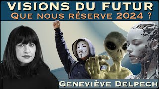 « Visions du Futur  Que nous réserve 2024  » avec Geneviève Delpech [upl. by Gnex]