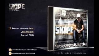 SKIPE feat Jan Ráček  Musíš si věřit prod ZIKI [upl. by Eladnor]