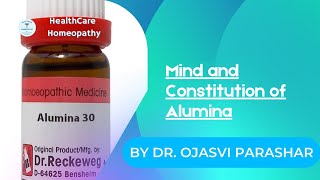 Alumina  Homeopathic Medicine  Mind and Constitution  Dr Ojasvi Parashar [upl. by Pasia696]