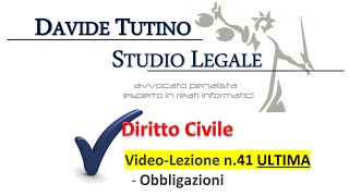 Diritto Civile  Video lezione n41 ULTIMA Le obbligazioni [upl. by Christyna219]