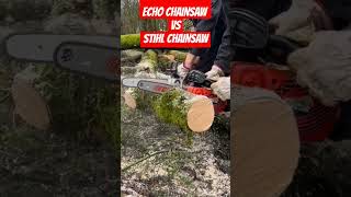 ECHO CHAINSAW VS STIHL CHAINSAW [upl. by Benildas]