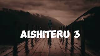 Aishiteru 3Zivilia  Lirik Lagu [upl. by Jaal]