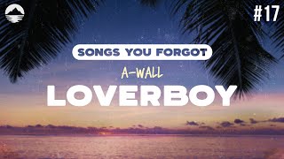 AWall  Loverboy  Lyrics [upl. by Marcelia]