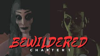 ROBLOX  Bewildered CHAPTER 1 [upl. by Nolrac855]