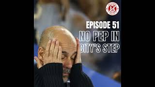 No Pep in Citys step Questionable Ireland callups and FAI Cup final [upl. by Simara858]