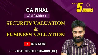 Security Valuation and Business Valuation Revision  CA Final AFM [upl. by Nnylarat862]