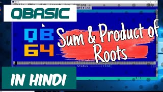 QBasic Program To Input Three Numbers After That Find Sum And Product Of Roots [upl. by Nywled]