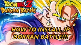 How to Get Japanese Dokkan Battle [upl. by Zetrom]