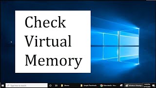 How to Check Virtual Memory on Windows10 [upl. by Aned563]