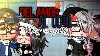 🧸DEL AMOR AL ODIO HAY UN PASO💢  CAPÍTULO 1 quotPRIMER DÍA DE CLASESquot 🦋  SERIE GL Y GC [upl. by Cobby602]