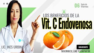 Los Beneficios de La Vitamina C Endovenosa Vitamina C Endovenoso Para Que Sirve El Cuerpo [upl. by Koblick371]