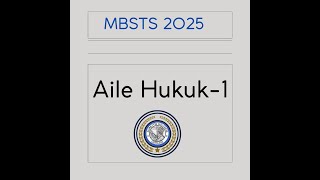 MBSTS 2025 AİLE HUKUKU1 [upl. by Ultun883]