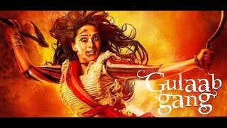 Gulaab Gang Full Movie Value Review and Value Fact and Story Explained  Madhuri Dixit [upl. by Leahcym665]