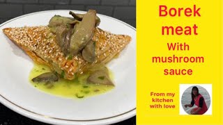 Borek Meat in Mushroom Sauce  Subtitles smadarifrach  from my kitchen with love [upl. by Licht]