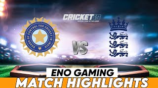 Ind vs Eng Highlights  IND vs ENG 2024  IND vs ENG Cricket 19 [upl. by Einram98]