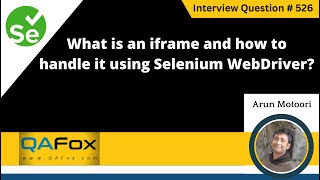 What is an iframe and how to handle it using Selenium WebDriver  Selenium Interview Question 526 [upl. by Brunhilda255]