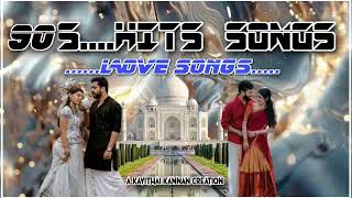 Tamil 90s Hits love songs and love romance songs Akavithai kannan edit [upl. by Thaddaus]