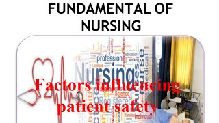 factors influencing patient safety fundamental nursing theatrical book nursing المنهج الجديد [upl. by Heim]