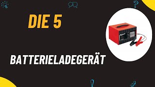 Die 5 Besten Batterieladegerät Test 2024  Top 5 Batterieladegerät Modelle [upl. by Bird]