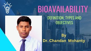 BIOAVAILABILITYPART 1। DEFINITION TYPES and OBJECTIVES। BPPK । chandanmohanty1803 [upl. by Pollie]