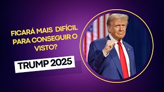 VISTO AMERICANO FICARÁ MAIS DIFÍCIL COM DONALD TRUMP [upl. by Hourihan153]