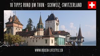 Schweiz  Berner Oberland  10 Tipps rund um Thun  reisenlifestylech [upl. by Mochun916]