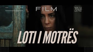 Film  quotLoti i Motrës  Pjesa e Tret  lotimotres [upl. by Enigroeg]