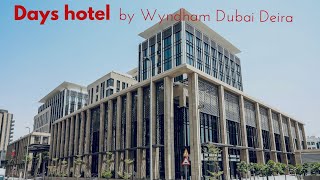 Days by Wyndham Dubai Deira hotel  Отель Дейс Дубай Дейра  فندق دايز باي ويندهام دبي ديرة [upl. by Proudman]