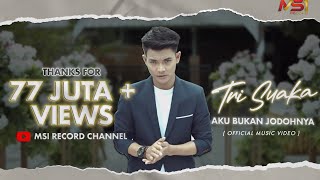 Tri Suaka  Aku Bukan Jodohnya Official Music Video [upl. by Dlanod]