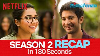 Mismatched Season 2 RECAP  Everything You NEED to Know Before Season 3  Prajakta Koli Rohit Saraf [upl. by Zischke]