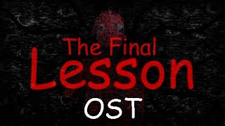 The Final Lesson OST  Schoolhouse Trouble [upl. by Aluor]