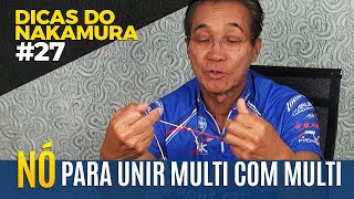 Nó para unir multi com multi DICAS DO NAKAMURA 27 [upl. by Cordula]