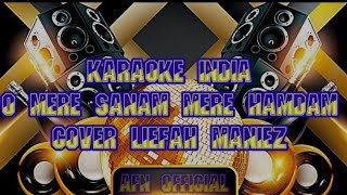 KARAOKE INDIA O MERE SANAM MERE HAMDAM COVER LIEFAH MANIEZ  KARAOKE INDIA VIRAL TIK TOK [upl. by Mattah261]