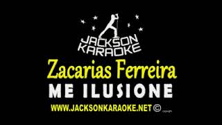 Zacarias Ferreira Me Ilusione KARAOKE [upl. by Karwan]