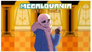 MEGALOVANIA Citra Remix [upl. by Mab]