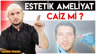 Estetik ameliyat caiz mi  Fıtrat bozulması ve eşcinsellik…  Kerem Önder [upl. by Odilo988]