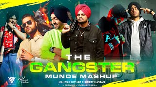 The Gangster Munde Mashup  Ft Sidhu Moosewala  Ap Dhillon  Shubh  Mahesh Suthar amp Sunny Hassan [upl. by Auberon876]