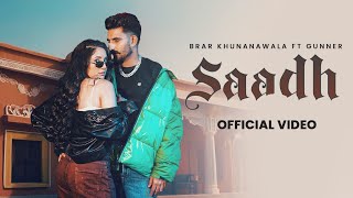 SAADH Official Music Video  Brar Khunana Wala  Gunner  JCD Production  New Punjabi Songs 2024 [upl. by Aned]