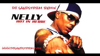 Nelly  Hot in Herre DJ Sandstorm Remix [upl. by Heng]