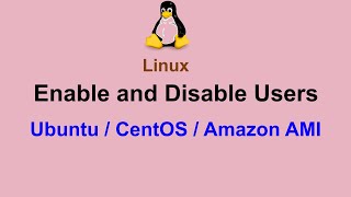 Enable Users in Ubuntu CentOS Amazon AMI Linux  Disable Users in Ubuntu CentOS Amazon AMI Linux [upl. by Doomham]