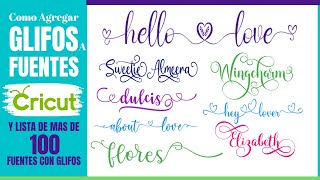 Como Agregar Glifos a Letras y Mas de 100 Fuentes con Glifos Risos y Caracteres Especiales Cricut [upl. by Zulch959]