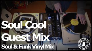 Rook Records  Soul Cool Guest Mix Soul  Funk Vinyl Mix [upl. by Erich395]