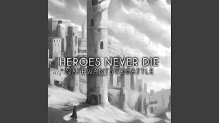 Heroes Never Die slowed  reverb [upl. by Salvucci104]