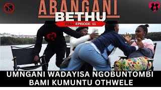 umngani wadayisa ngobuntombi bami kumuntu othwele  ABANGANI BETHU episode 11 [upl. by Zilada863]