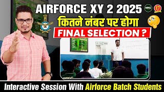 Airforce X amp Y Group 2025  Interactive Session with Airforce Batch Students  Airforce XY Coaching [upl. by Anelim113]